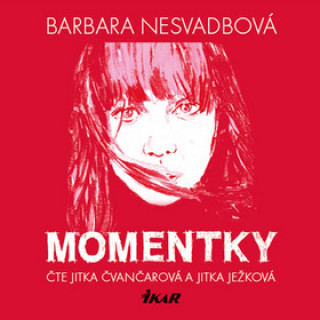 Audio Momentky Barbara Nesvadbová
