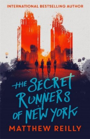 Книга Secret Runners of New York Matthew Reilly