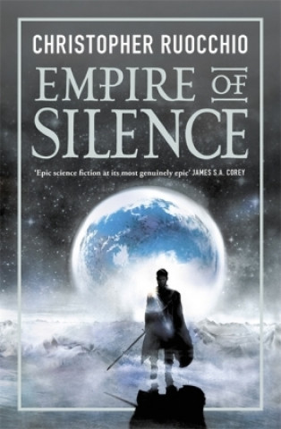 Kniha Empire of Silence Christopher Ruocchio