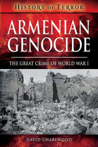 Kniha Armenian Genocide David Charlwood