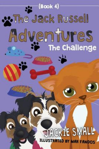 Książka The Jack Russell Adventures (Book 4): The Challenge Jackie Small