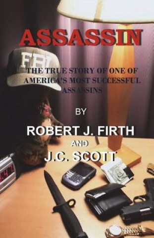 Carte Assassin: The Real Story Robert J Firth
