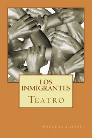 Carte Teatro: Los inmigrantes Eduardo Cabrera