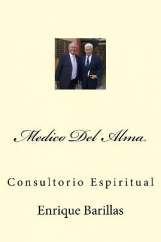 Kniha Medico del Alma: Consultorio Espiritual Enrique Barillas