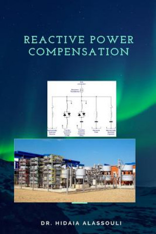 Knjiga Reactive Power Compensation Dr Hidaia Mahmood Alassouli