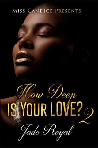 Buch How Deep Is Your Love 2 Jade Royal