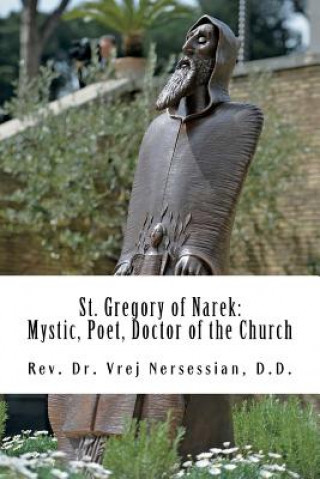 Buch St Gregory of Narek: Mystic, Poet, Doctor of the Church Vrej Nersessian