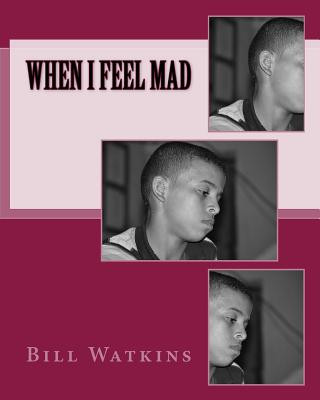 Carte When I Feel Mad Bill Watkins