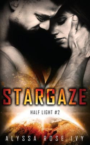 Livre Stargaze Alyssa Rose Ivy