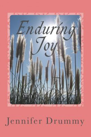 Knjiga Enduring Joy Jennifer Drummy
