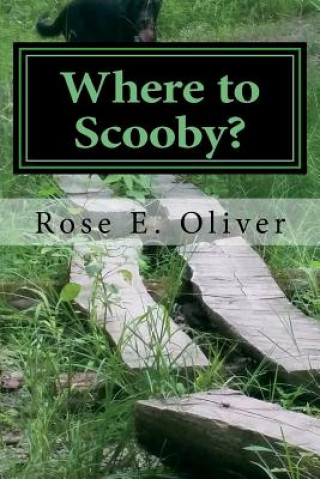 Knjiga Where to Scooby? Rose E Oliver