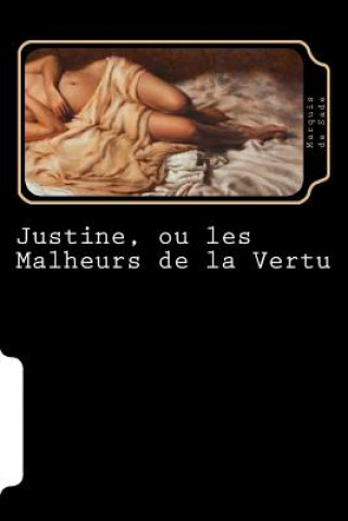 Carte Justine, ou les Malheurs de la Vertu (French Edition) Marquis de Sade