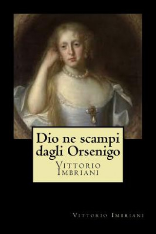 Carte Dio ne scampi dagli Orsenigo Vittorio Imbriani
