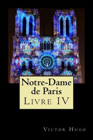 Carte Notre-Dame de Paris (Livre IV) Victor Hugo