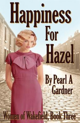 Kniha Happiness for Hazel Pearl a Gardner