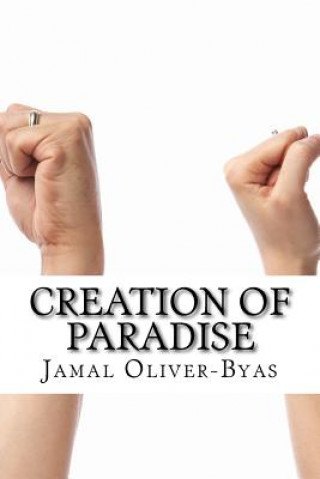 Könyv Creation Of Paradise Jamal Oliver-Byas
