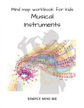 Carte Mind Map Workbook for Kids - Musical Instruments Simply Mini Me