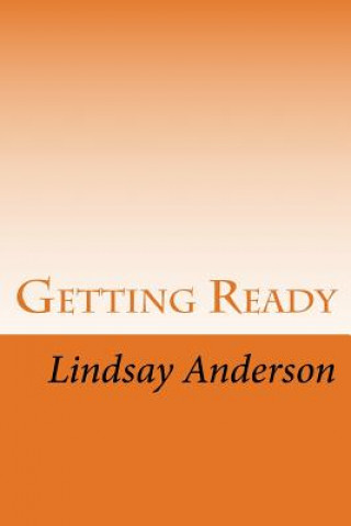 Knjiga Getting Ready Lindsay Anderson