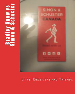 Carte Corruption in Publishing: Bradley Snow vs Simon & Schuster Bradley Snow