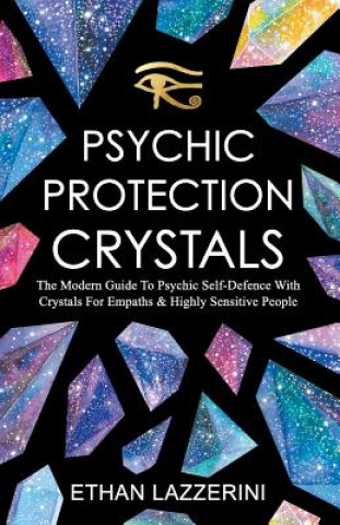 Kniha Psychic Protection Crystals Ethan Lazzerini