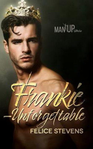 Book Frankie-Unforgettable Felice Stevens