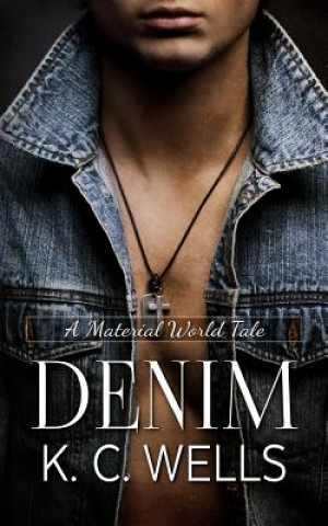 Knjiga Denim K C Wells