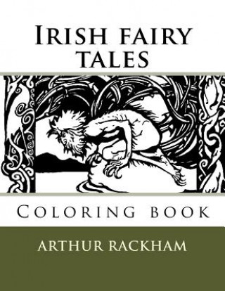 Kniha Irish fairy tales: Coloring book Arthur Rackham