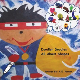 Kniha Doodler Doodles All About Shapes A E Pattion