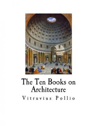 Książka The Ten Books on Architecture Vitruvius Pollio
