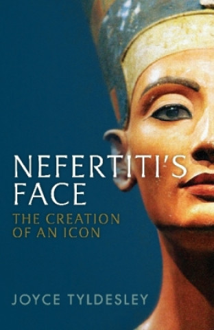 Kniha Nefertiti's Face Joyce Tyldesley