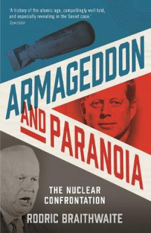 Kniha Armageddon and Paranoia Rodric Braithwaite