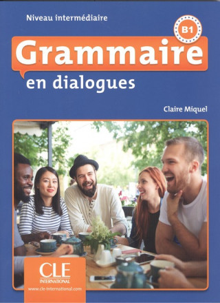 Kniha Grammaire en dialogues Miquel Claire