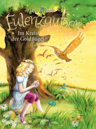 Kniha Eulenzauber Im Kreis der Goldflugel Ina Brandt