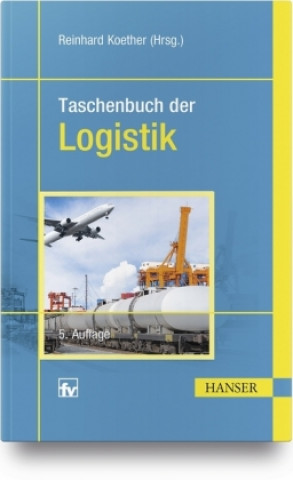 Kniha Taschenbuch der Logistik Reinhard Koether