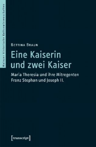 Libro Eine Kaiserin und zwei Kaiser Bettina Braun