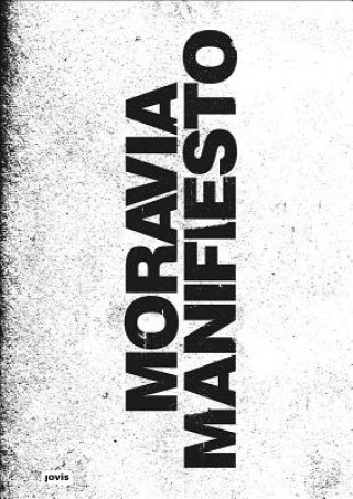 Kniha Moravia Manifesto Moritz Ahlert