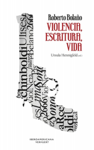 Kniha Roberto Bola?o. Violencia, escritura, vida. Ursula Hennigfeld