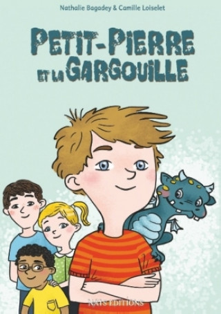 Kniha Petit-Pierre et la Gargouille Nathalie Bagadey