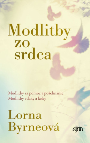Carte Modlitby zo srdca Lorna Byrne