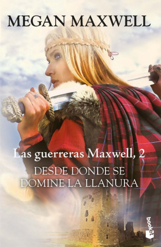 Knjiga DESDE DONDE SE DOMINE LA LLANURA MEGAN MAXWELL