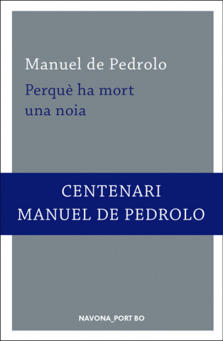 Kniha PERQUÈ HA MORT UNA NOIA MANUEL DE PEDROLO