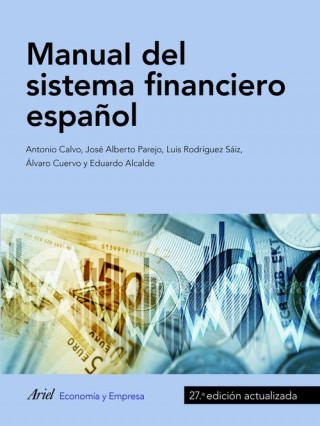 Kniha MANUAL DEL SISTEMA FINANCIERO ESPAÑOL ANTONIO CALVO BERNARDINO