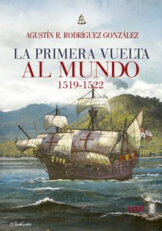 Carte LA PRIMERA VUELTA AL MUNDO 1519-1522 AGUSTIN R. RODRIGUEZ GONZALEZ