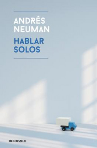 Kniha Hablar solos / Fabricated Memories Andres Neuman