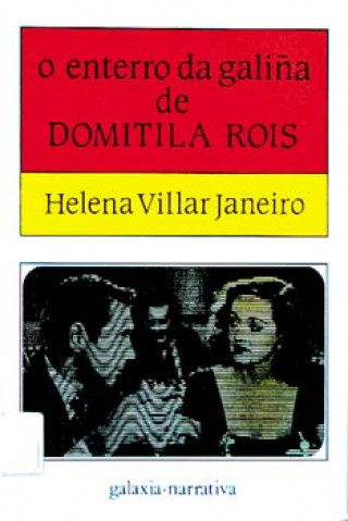 Книга O enterro da galiña de Domitila Rois HELENA VILLAR JANEIRO