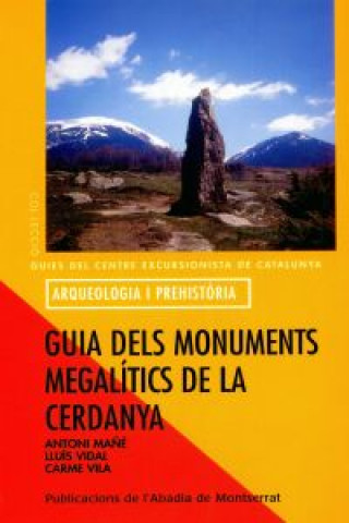 Книга Guia dels monuments megalítics de la Cerdanya ANTONI MAÑE