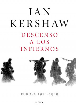 Kniha DESCENSO A LOS INFIERNOS IAN KERSHAW