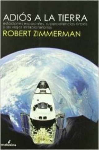 Книга Adiós a la tierra ROBERT ZIMMERMAN