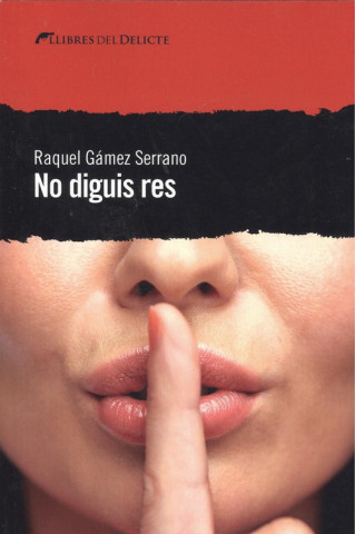 Könyv NO DIGUIS RES RAQUEL GAMEZ SERRANO