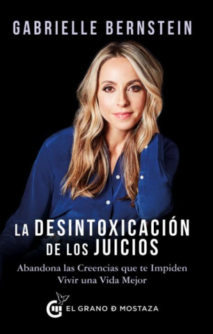 Book LA DESINTOXICACIÓN DE LOS JUICIOS GABRIELLE BERNSTEIN